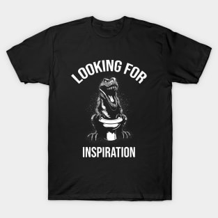 Looking for inspiration T-Shirt